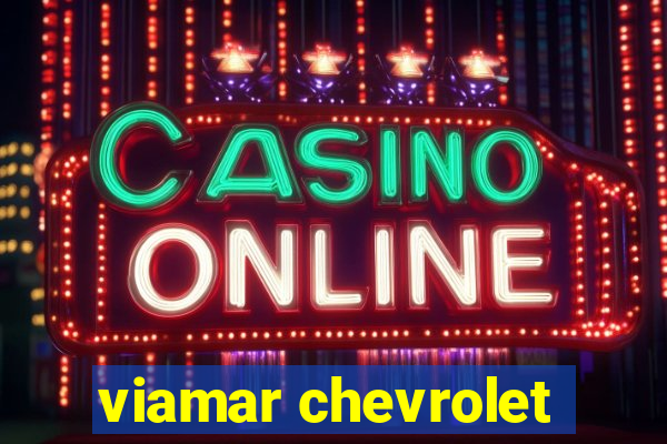 viamar chevrolet